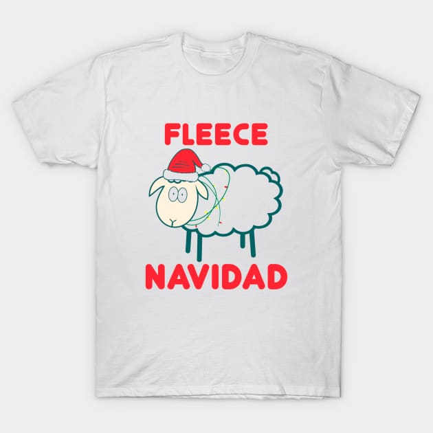 Fleece Navidad Christmas Shirt T-Shirt by Rolfober